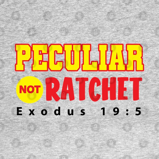 Peculiar Not Ratchet by Ebony T-shirts